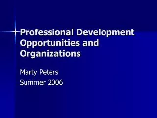 Professional Development Opportunities and Organizations