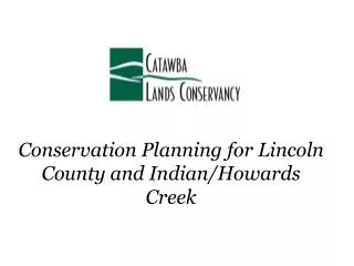 Conservation Planning for Lincoln County and Indian/Howards Creek