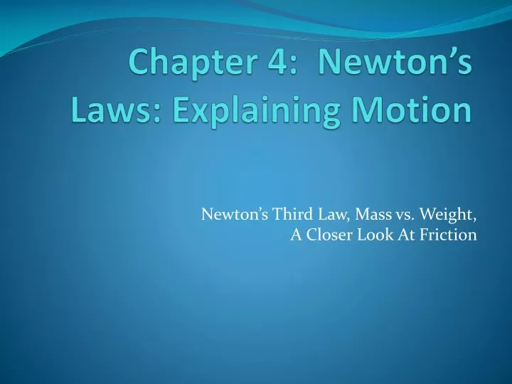 chapter 4 newton s laws explaining motion