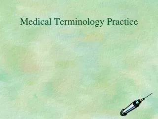 Medical Terminology Practice