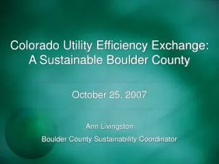 Colorado Utility Efficiency Exchange: A Sustainable Boulder County