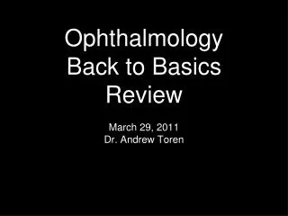 Ophthalmology Back to Basics Review
