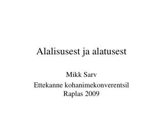 alalisusest ja alatusest