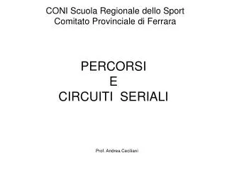percorsi e circuiti seriali