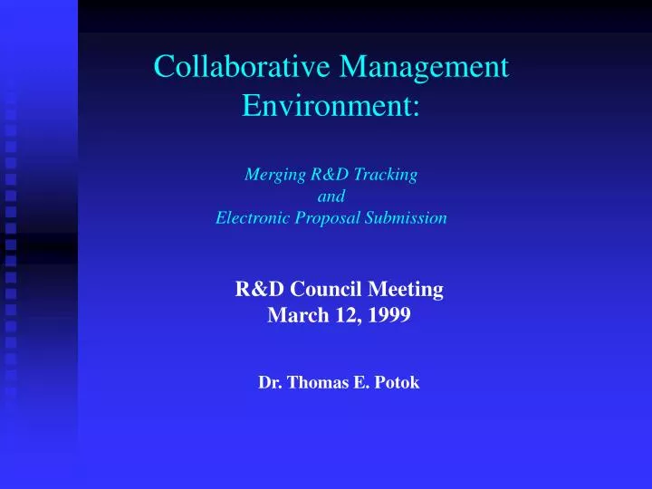 collaborative management environment merging r d tracking and electronic proposal submission