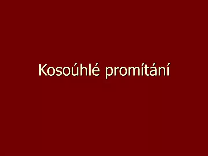 koso hl prom t n