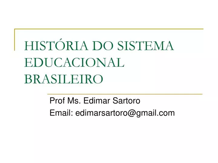 hist ria do sistema educacional brasileiro