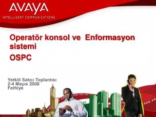 operat r konsol ve enformasyon sistemi ospc