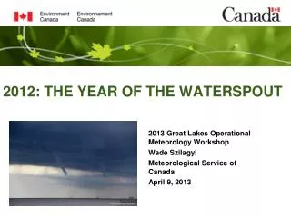 2012: THE YEAR OF THE WATERSPOUT
