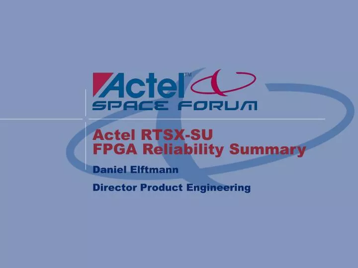 actel rtsx su fpga reliability summary