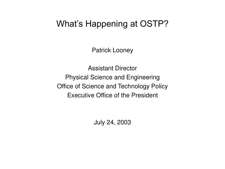 what s happening at ostp