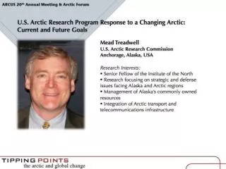 U.S. Arctic Research Program Response to a Changing Arctic: Current and Future Goals