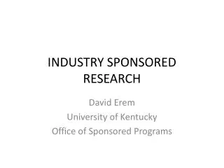 INDUSTRY SPONSORED RESEARCH