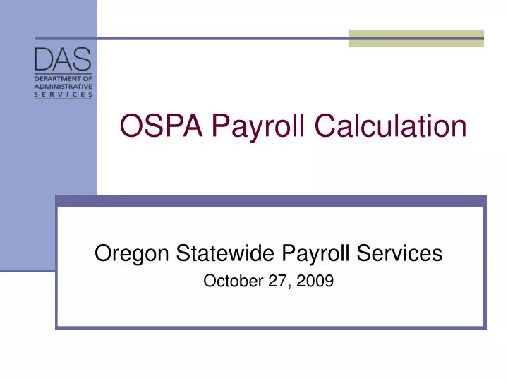 PPT - OSPA Payroll Calculation PowerPoint Presentation, free