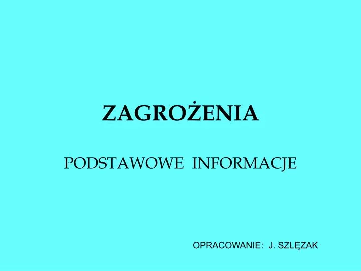 PPT - ZAGROŻENIA PowerPoint Presentation, Free Download - ID:4545822