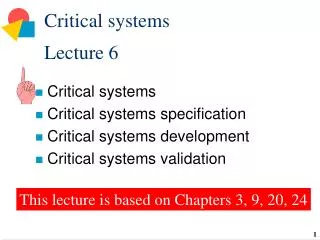 Critical systems Lecture 6