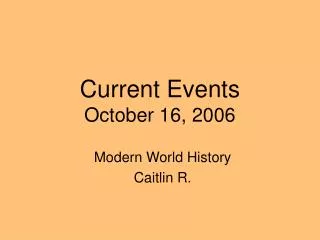 Current Events October 16, 2006