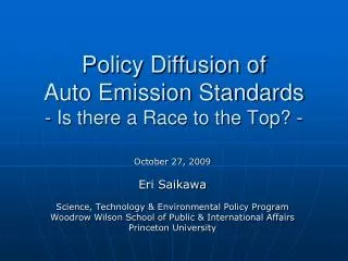 Policy Diffusion of Auto Emission Standards - Is there a Race to the Top? -