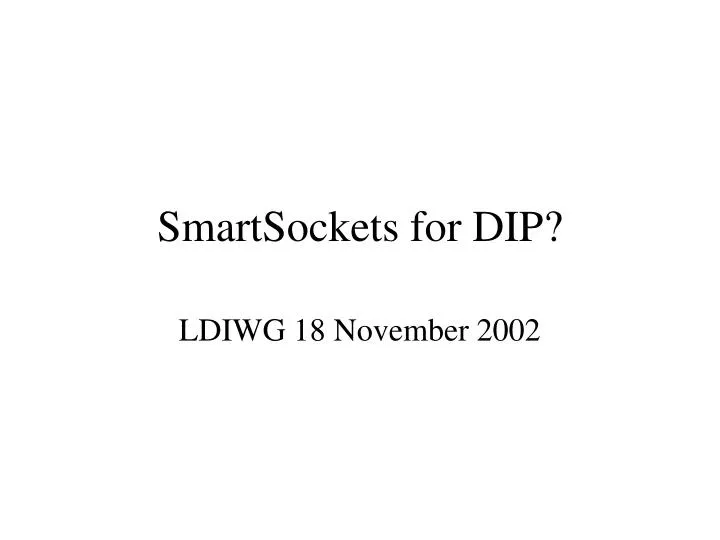 smartsockets for dip