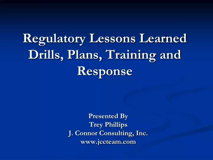 regulatory lessons learned drills plans training and response