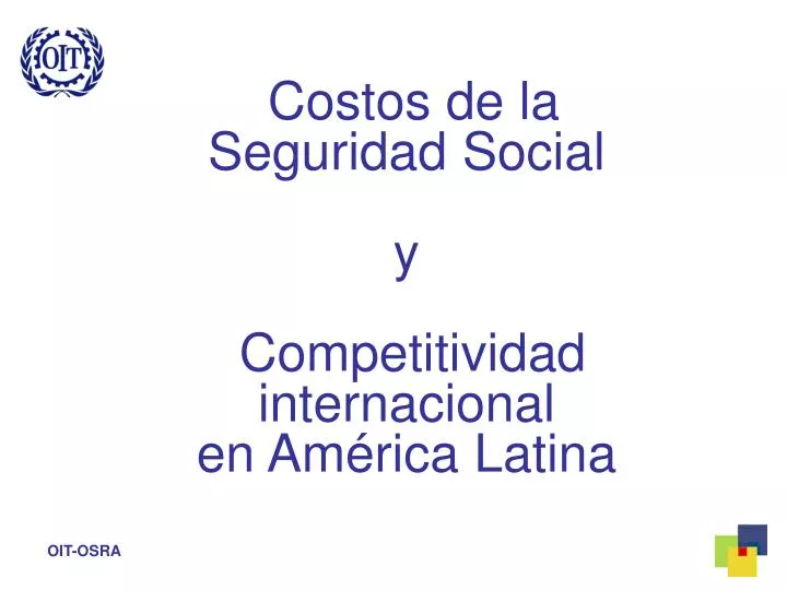 costos de la seguridad social y competitividad internacional en am rica latina