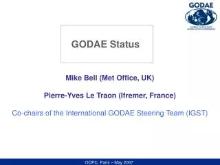 Mike Bell (Met Office, UK) Pierre-Yves Le Traon (Ifremer, France)