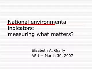 National environmental indicators: measuring what matters?