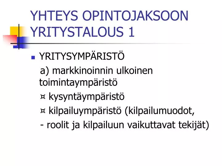 yhteys opintojaksoon yritystalous 1