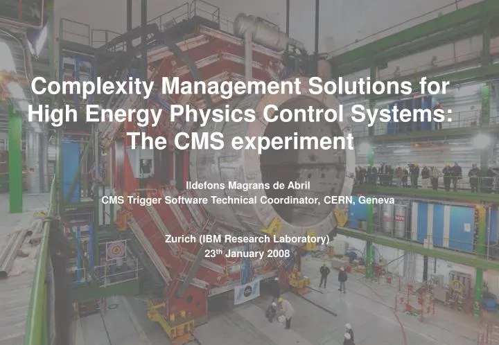 complexity management solutions for high energy physics control systems the cms experiment