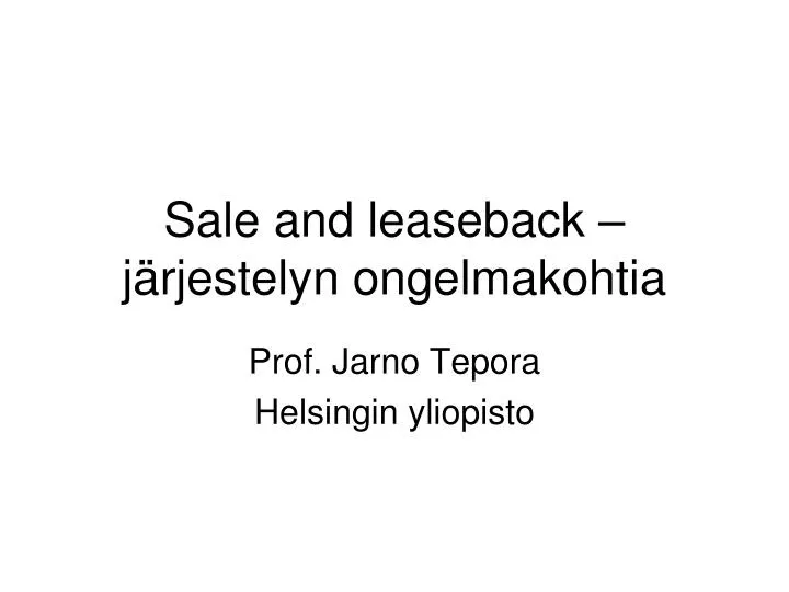 sale and leaseback j rjestelyn ongelmakohtia