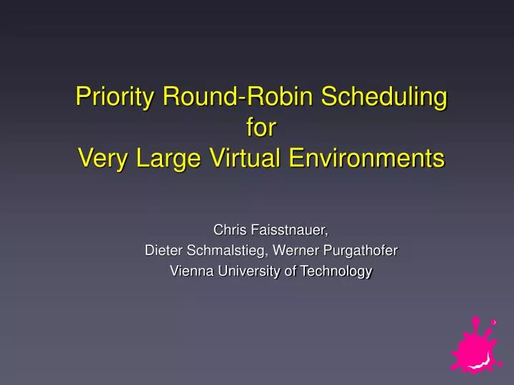 priority round robin scheduling for very large virtual environments