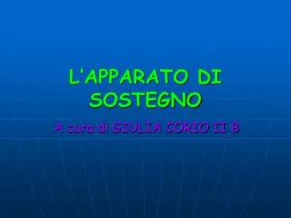 l apparato di sostegno