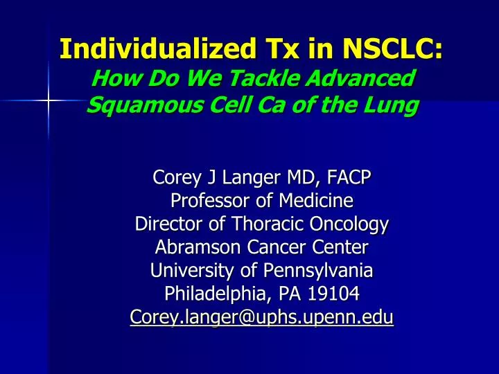 individualized tx in nsclc how do we tackle advanced squamous cell ca of the lung