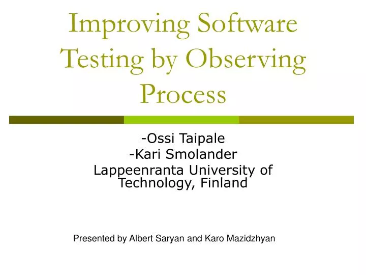 improving software testing by observing process