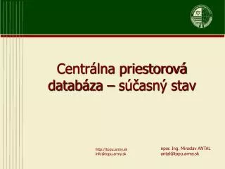 centr lna priestorov datab za s asn stav