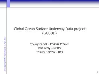 Global Ocean Surface Underway Data project (GOSUD)