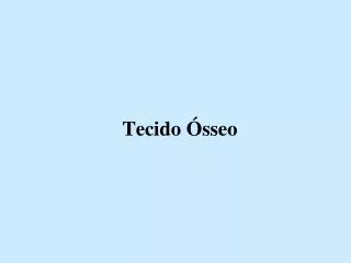 tecido sseo