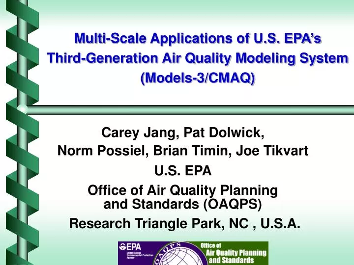 multi scale applications of u s epa s third generation air quality modeling system models 3 cmaq