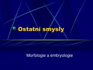 ostatn smysly