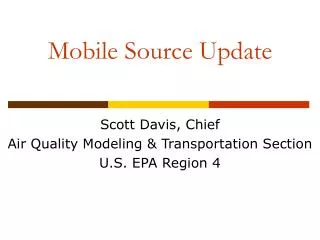 Mobile Source Update