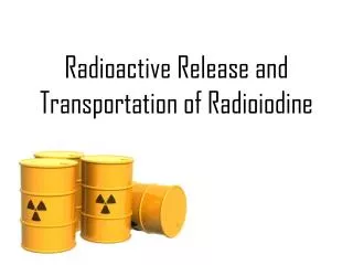 Radioactive Release and Transportation of Radioiodine