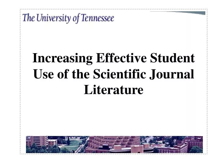 increasing effective student use of the scientific journal literature