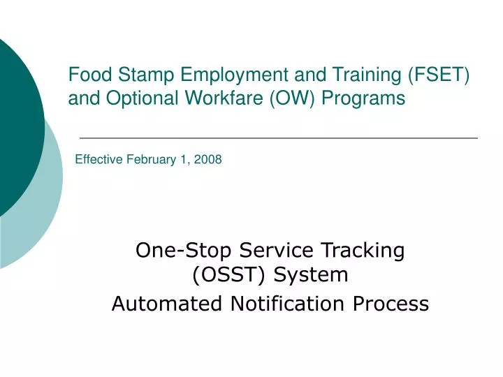 food stamp employment and training fset and optional workfare ow programs effective february 1 2008