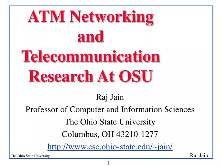 atm networking and telecommunicationresearch at osu