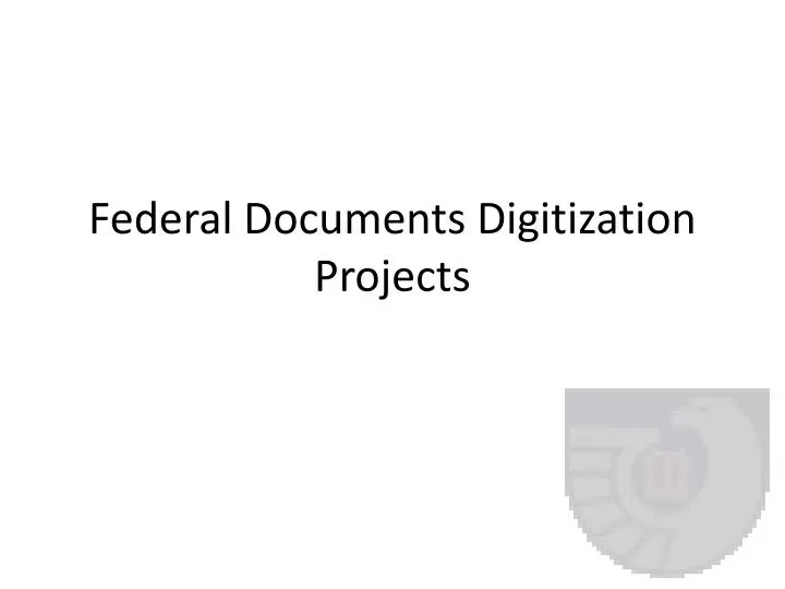 federal documents digitization projects