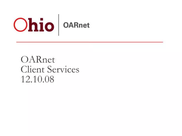 oarnet client services 12 10 08