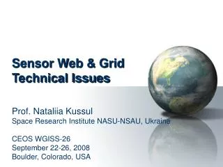 Sensor Web &amp; Grid Technical Issues