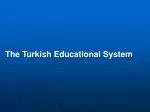 The Turkish Educational System - slide 1