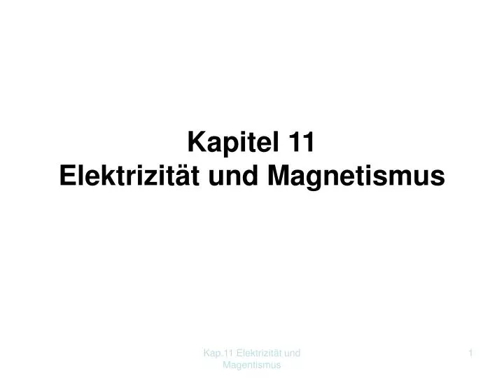 kapitel 11 elektrizit t und magnetismus