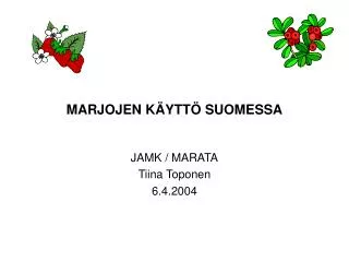 marjojen k ytt suomessa